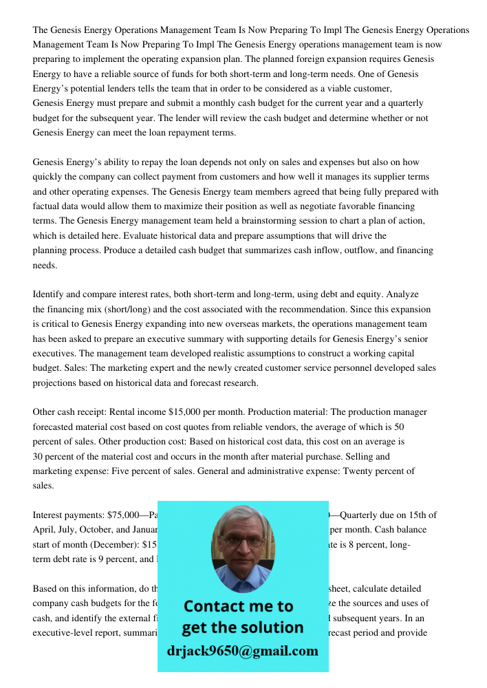 The Genesis Energy operations management team is now preparing to implement the operating expansion plan. The planned foreign expansion requires Genesis Energy 