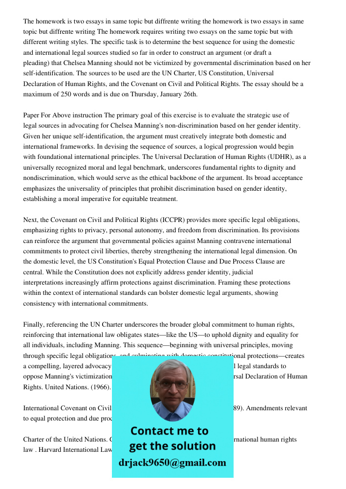 The homework requires writing two essays on the same topic but with different writing styles. The specific task is to determine the best sequence for using the 