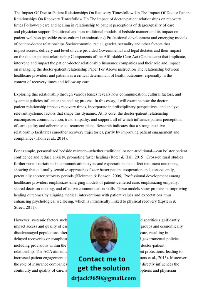 The impact of doctor-patient relationships on recovery times Follow-up care and healing in relationship to patient perceptions of degree/quality of care and phy