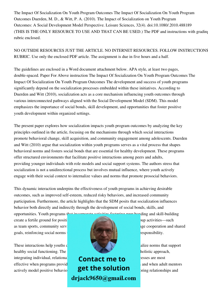 Duerden, M. D., & Witt, P. A. (2010). The Impact of Socialization on Youth Program Outcomes: A Social Development Model Perspective. Leisure Sciences, 32(4). do