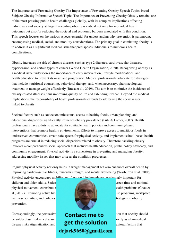 Speech Topics broad Subject: Obesity Informative Speech Topic: The Importance of Preventing Obesity Obesity remains one of the most pressing public health chall
