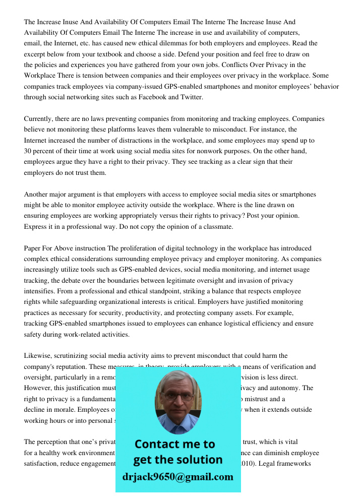 The increase in use and availability of computers, email, the Internet, etc. has caused new ethical dilemmas for both employers and employees. Read the excerpt 
