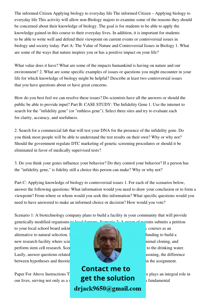 This activity will allow non-Biology majors to examine some of the reasons they should be concerned about their knowledge of biology. The goal is for students t