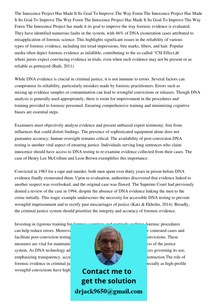 The Innocence Project Has Made It Its Goal To Improve The Way Foren The Innocence Project has made it its goal to improve the way forensic evidence is evaluated
