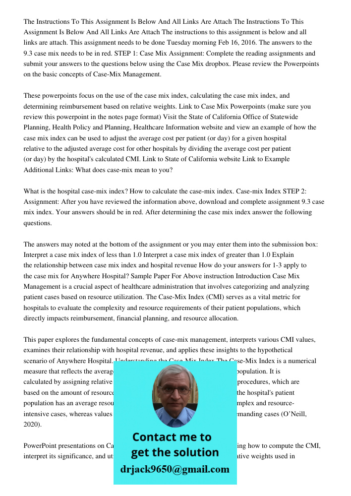 The instructions to this assignment is below and all links are attach. This assignment needs to be done Tuesday morning Feb 16, 2016. The answers to the 9.3 cas