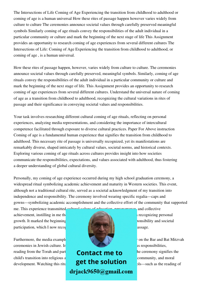 Understand the universal nature of coming of age as a transition from childhood to adulthood, recognizing the cultural variations in rites of passage and their 