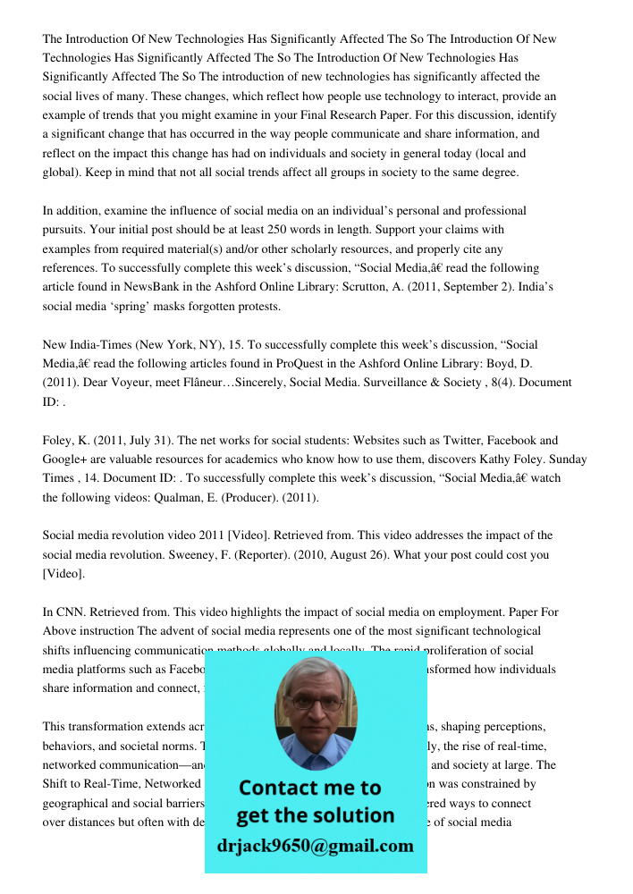 The Introduction Of New Technologies Has Significantly Affected The So The introduction of new technologies has significantly affected the social lives of many.