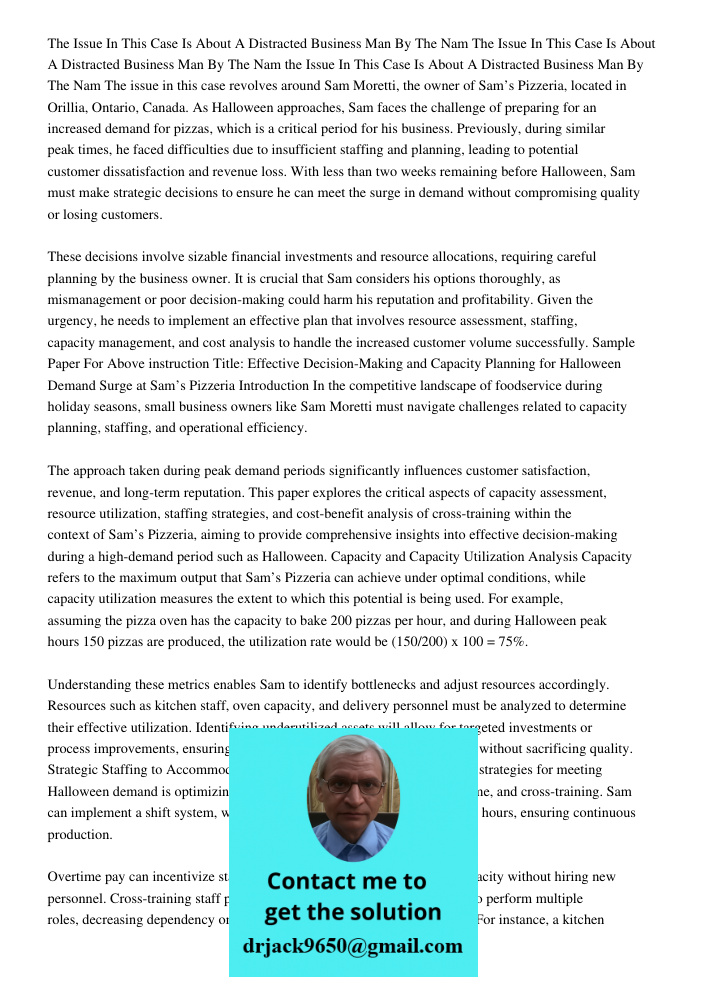 The Issue In This Case Is About A Distracted Business Man By The Nam The issue in this case revolves around Sam Moretti, the owner of Sam’s Pizzeria, located in