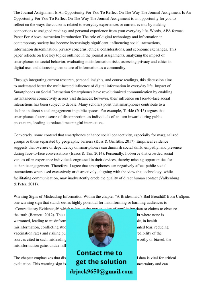 The Journal Assignment is an opportunity for you to reflect on the ways the course is related to everyday experiences or current events by making connections to