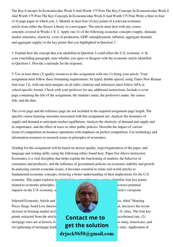 The Key Concepts In Economicsdue Week 8 And Worth 175 Poin Write a three to four (3-4) page paper in which you: 1. Identify at least four (4) key points of a re