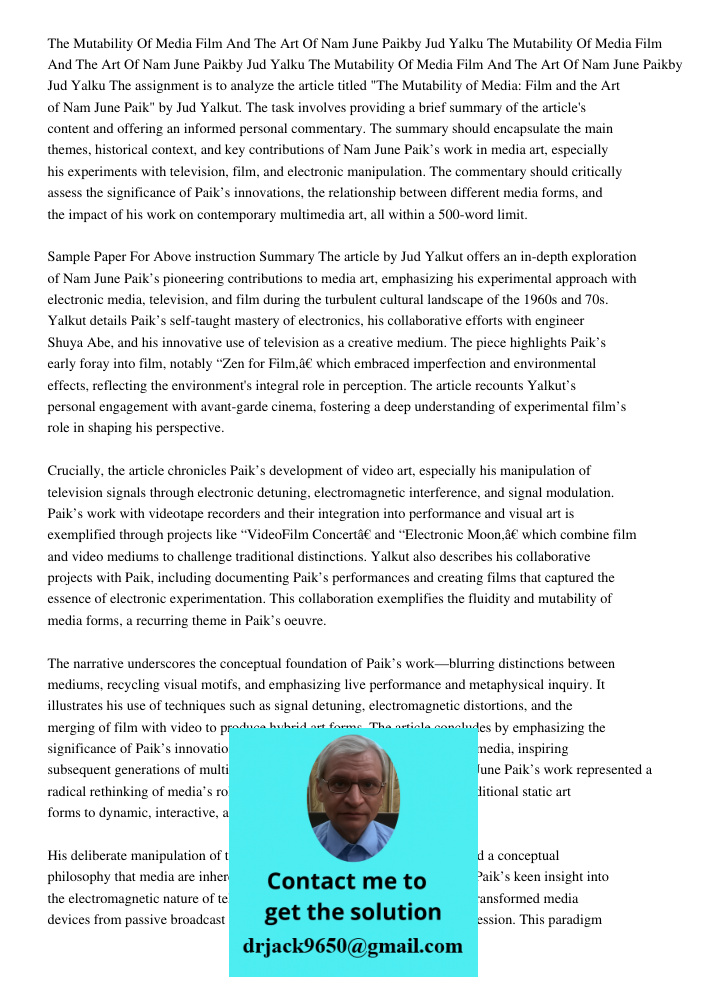 The Mutability Of Media Film And The Art Of Nam June Paikby Jud Yalku The assignment is to analyze the article titled "The Mutability of Media: Film and the Art