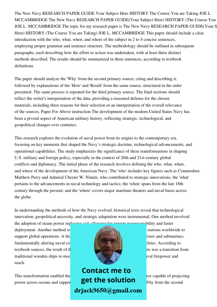 The topic for my research paper is The New Navy RESEARCH PAPER GUIDE(Your Subject Here) HISTORY (The Course You are Taking) JOE L. MCCAMBRIDGE This paper should
