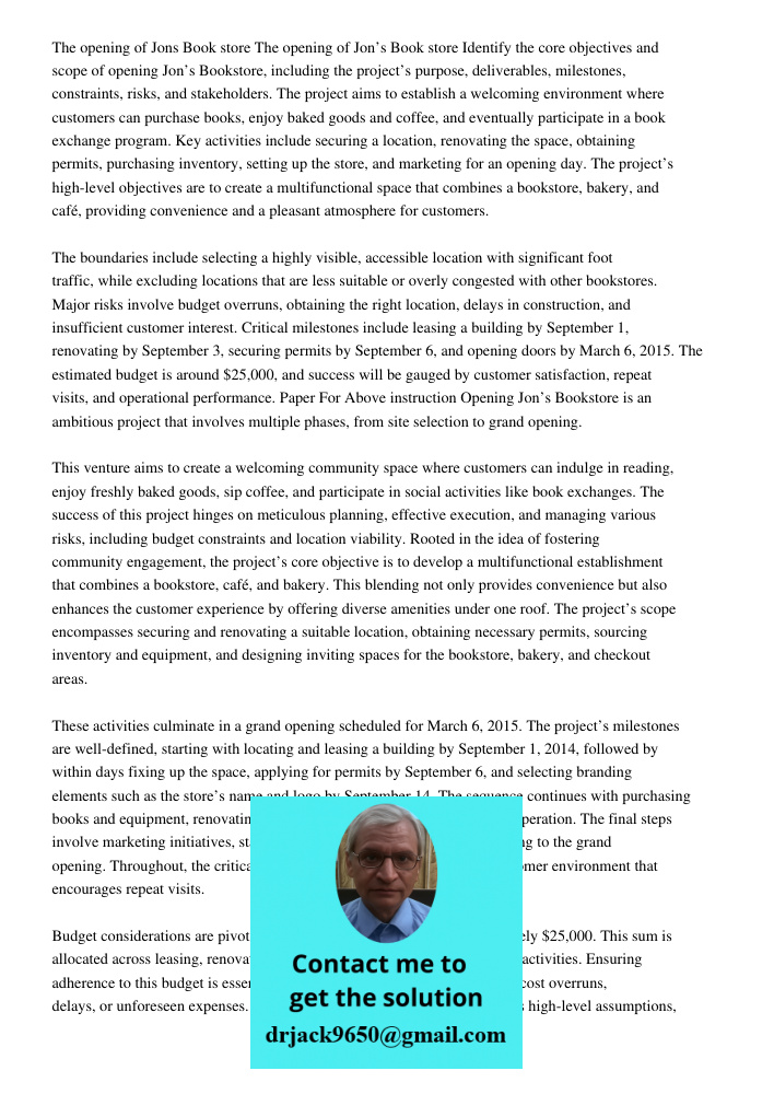 Identify the core objectives and scope of opening Jon’s Bookstore, including the project’s purpose, deliverables, milestones, constraints, risks, and stakeholde