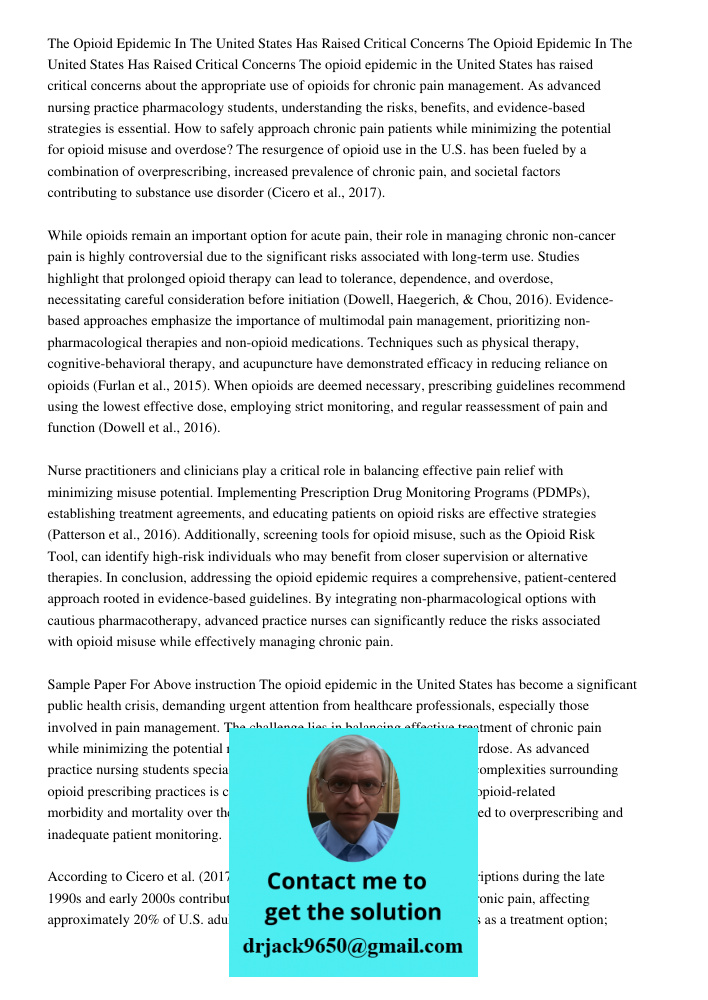 The opioid epidemic in the United States has raised critical concerns about the appropriate use of opioids for chronic pain management. As advanced nursing prac
