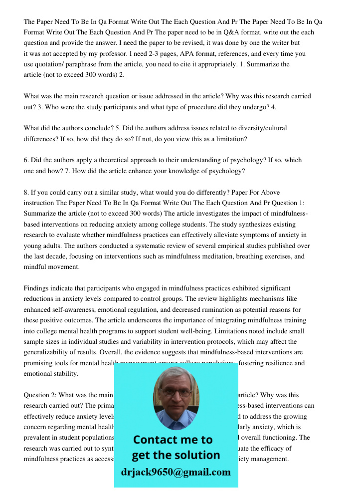 The paper need to be in Q&A format. write out the each question and provide the answer. I need the paper to be revised, it was done by one the writer but it was