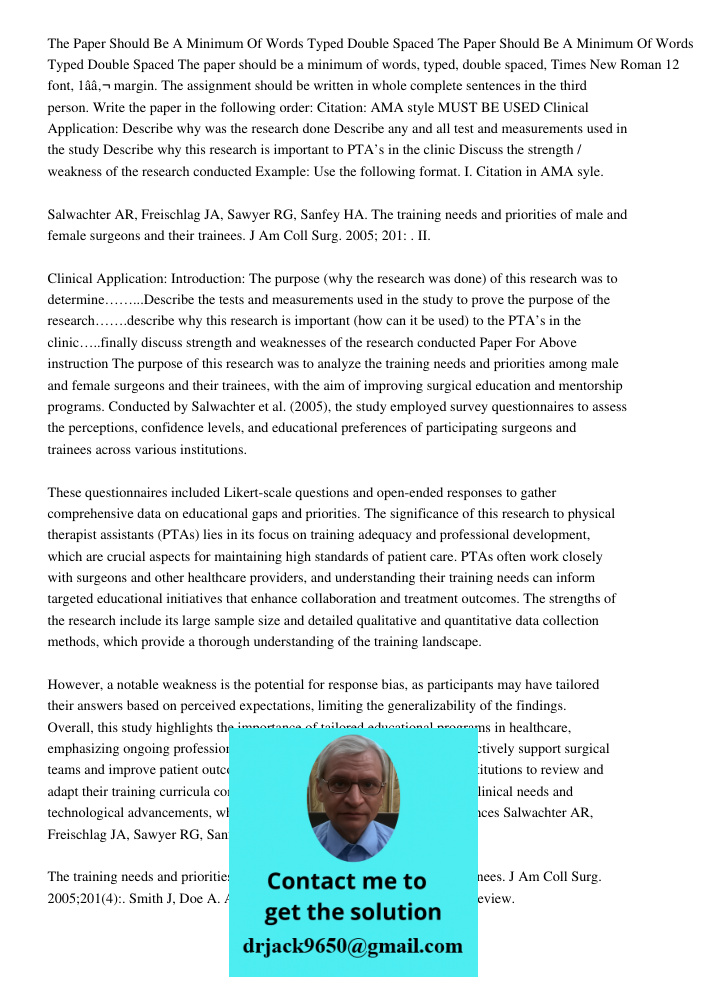 The paper should be a minimum of words, typed, double spaced, Times New Roman 12 font, 1â€ margin. The assignment should be written in whole complete sentences 
