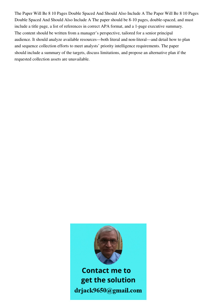 The paper should be 8-10 pages, double-spaced, and must include a title page, a list of references in correct APA format, and a 1-page executive summary. The co