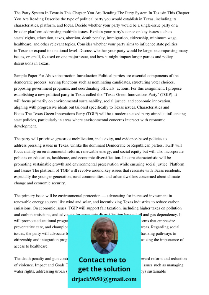 Describe the type of political party you would establish in Texas, including its characteristics, platform, and focus. Decide whether your party would be a sing