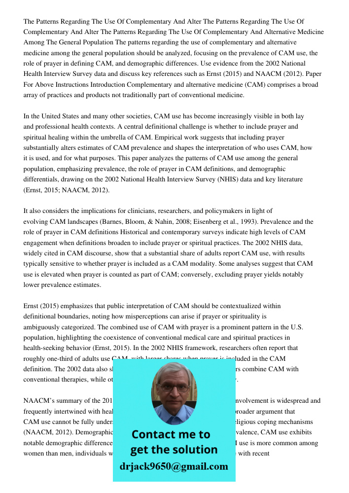 The Patterns Regarding The Use Of Complementary And Alternative Medicine Among The General Population The patterns regarding the use of complementary and altern