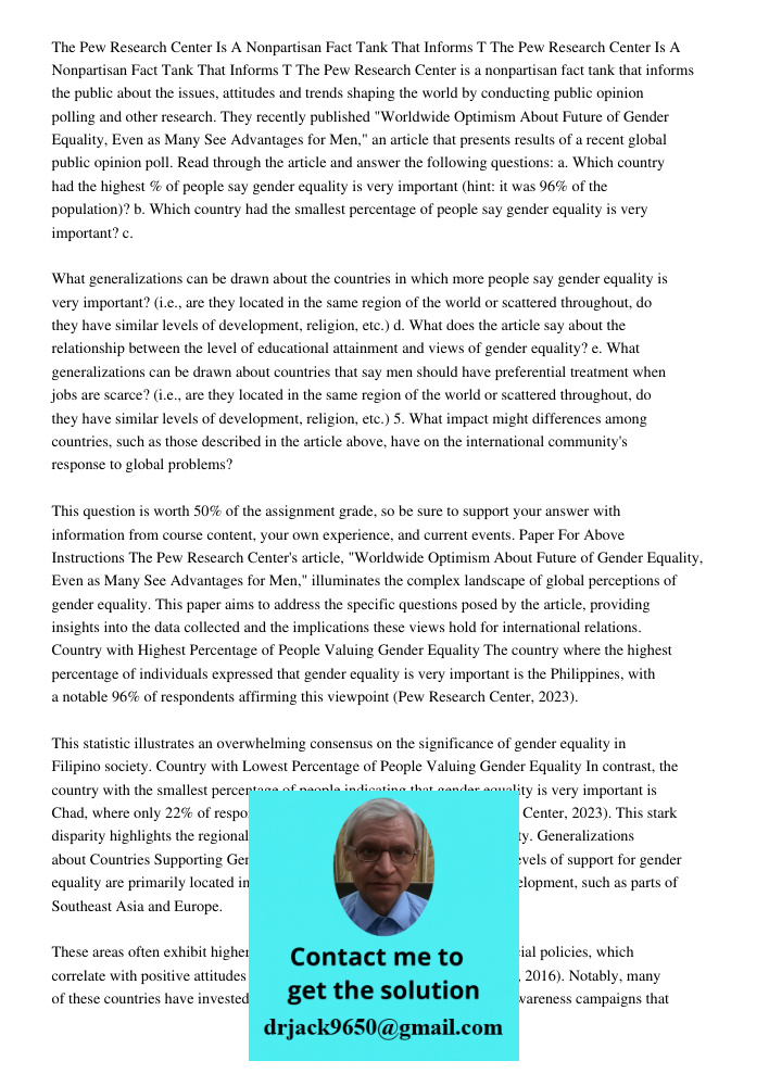 The Pew Research Center is a nonpartisan fact tank that informs the public about the issues, attitudes and trends shaping the world by conducting public opinion