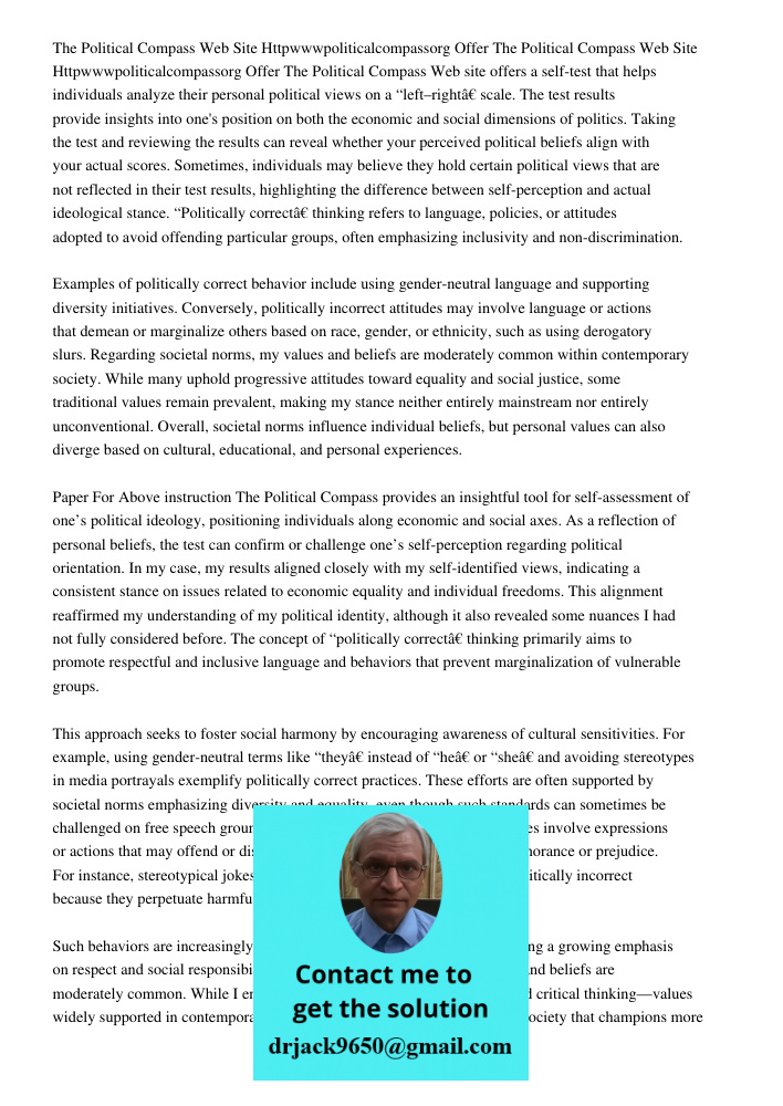 The Political Compass Web site offers a self-test that helps individuals analyze their personal political views on a “left–right” scale. The test results provid