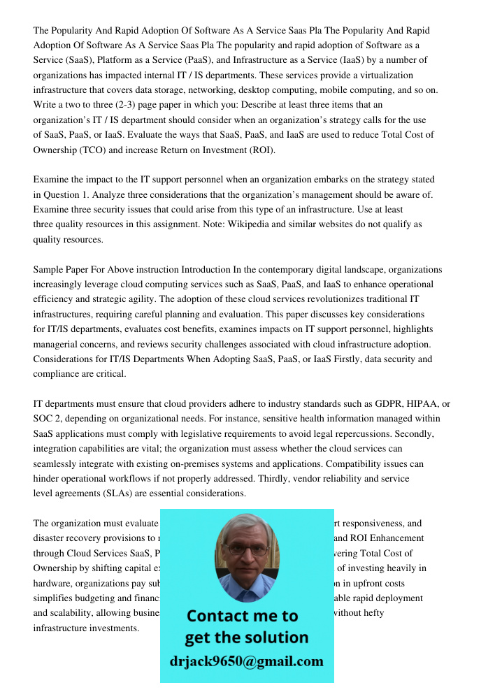 The popularity and rapid adoption of Software as a Service (SaaS), Platform as a Service (PaaS), and Infrastructure as a Service (IaaS) by a number of organizat