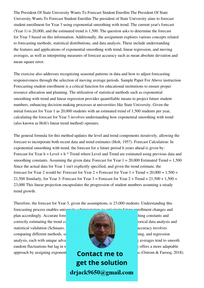 The president of State University aims to forecast student enrollment for Year 3 using exponential smoothing with trend. The current year's forecast (Year 1) is