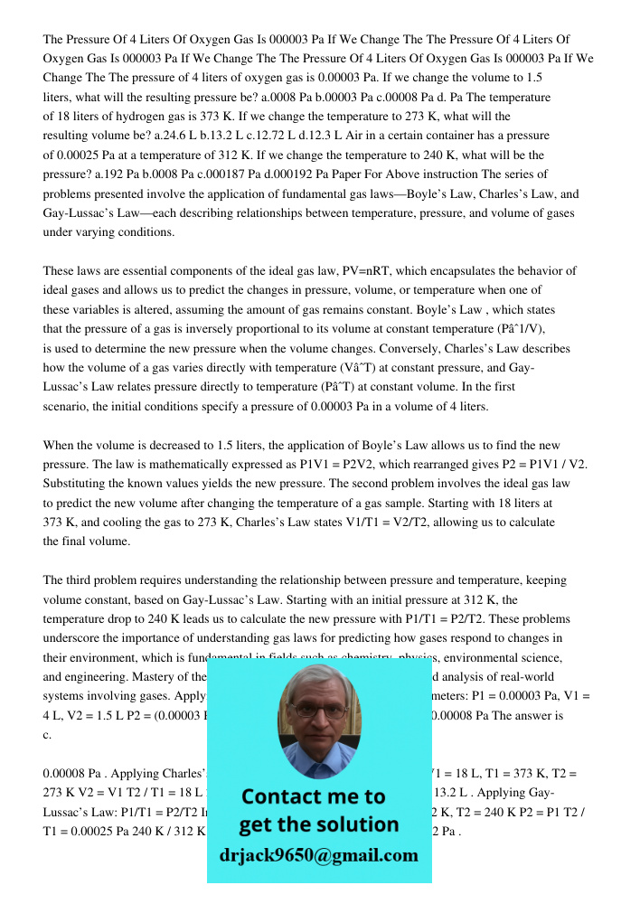 The Pressure Of 4 Liters Of Oxygen Gas Is 000003 Pa If We Change The The pressure of 4 liters of oxygen gas is 0.00003 Pa. If we change the volume to 1.5 liters