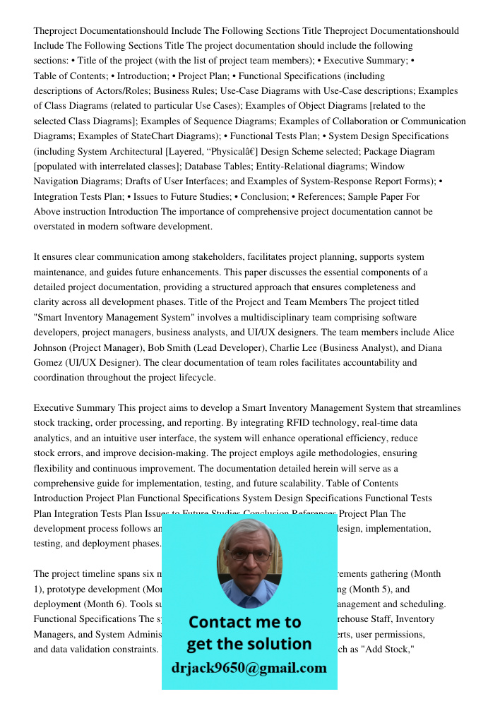 The project documentation should include the following sections: • Title of the project (with the list of project team members); • Executive Summary; • Table of