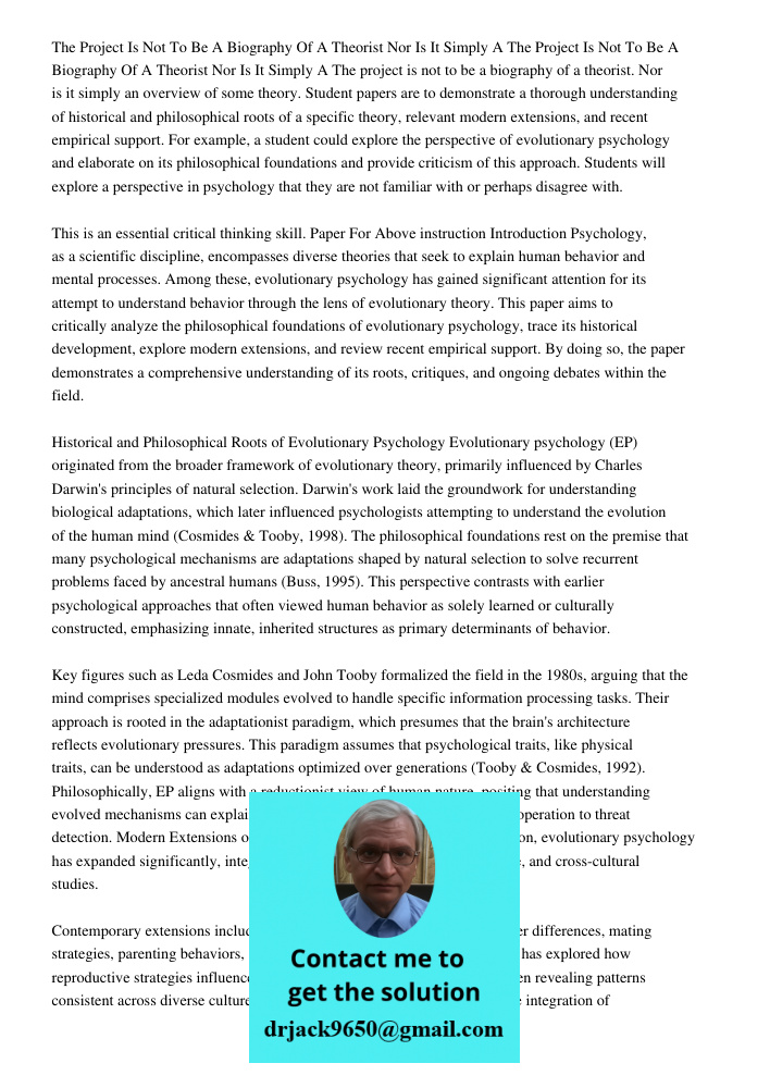 The project is not to be a biography of a theorist. Nor is it simply an overview of some theory. Student papers are to demonstrate a thorough understanding of h