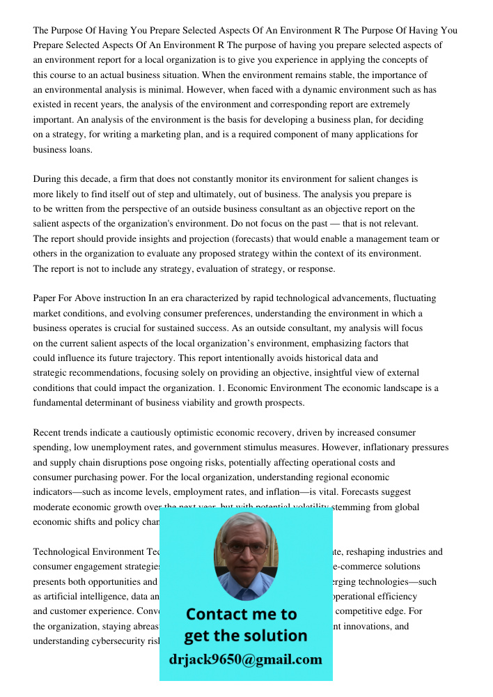 The purpose of having you prepare selected aspects of an environment report for a local organization is to give you experience in applying the concepts of this 