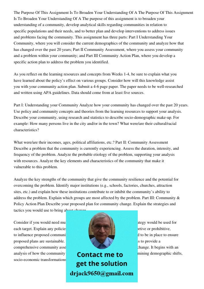 The purpose of this assignment is to broaden your understanding of a community, develop analytical skills regarding communities in relation to specific populati