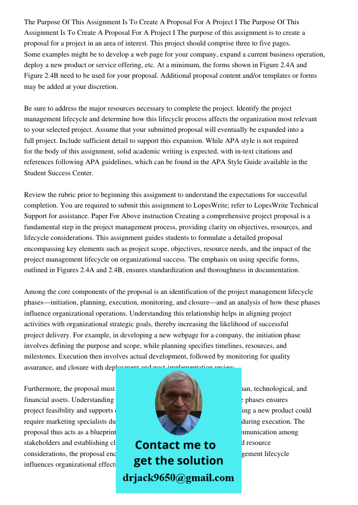 The purpose of this assignment is to create a proposal for a project in an area of interest. This project should comprise three to five pages. Some examples mig