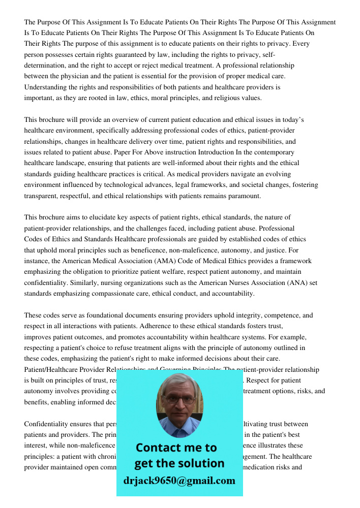 The Purpose Of This Assignment Is To Educate Patients On Their Rights The purpose of this assignment is to educate patients on their rights to privacy. Every pe