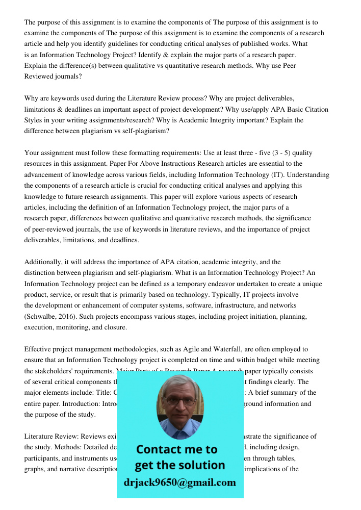 The purpose of this assignment is to examine the components of a research article and help you identify guidelines for conducting critical analyses of published