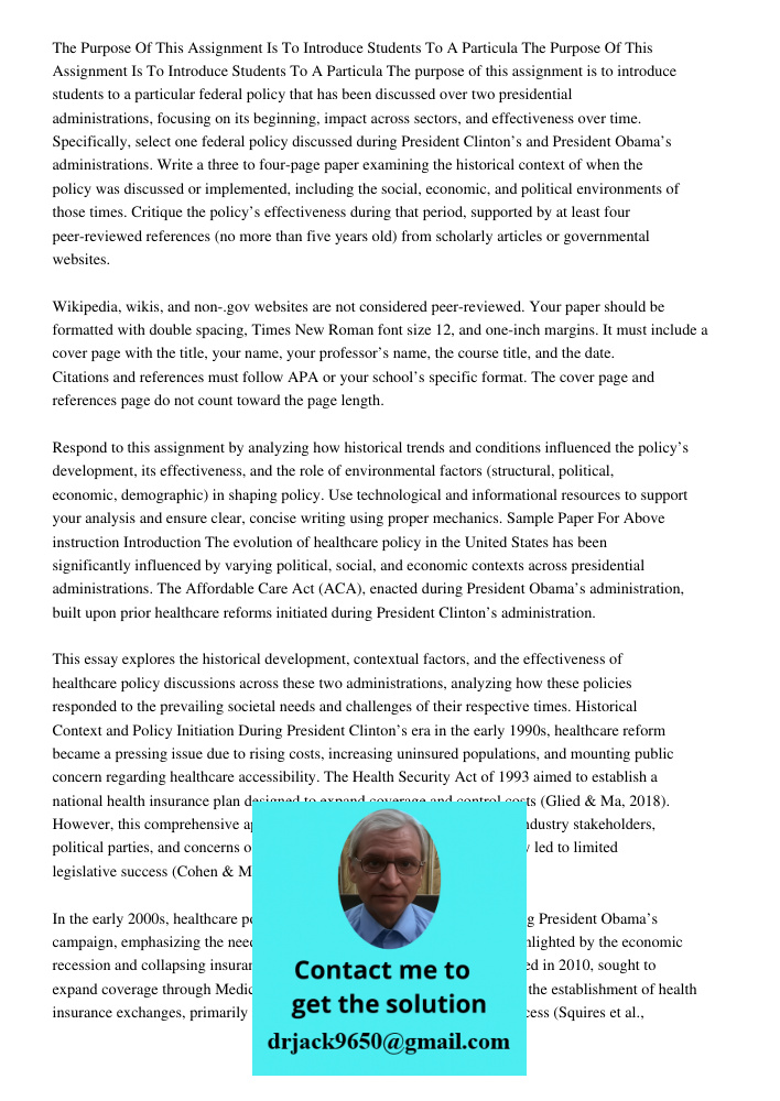 The purpose of this assignment is to introduce students to a particular federal policy that has been discussed over two presidential administrations, focusing o