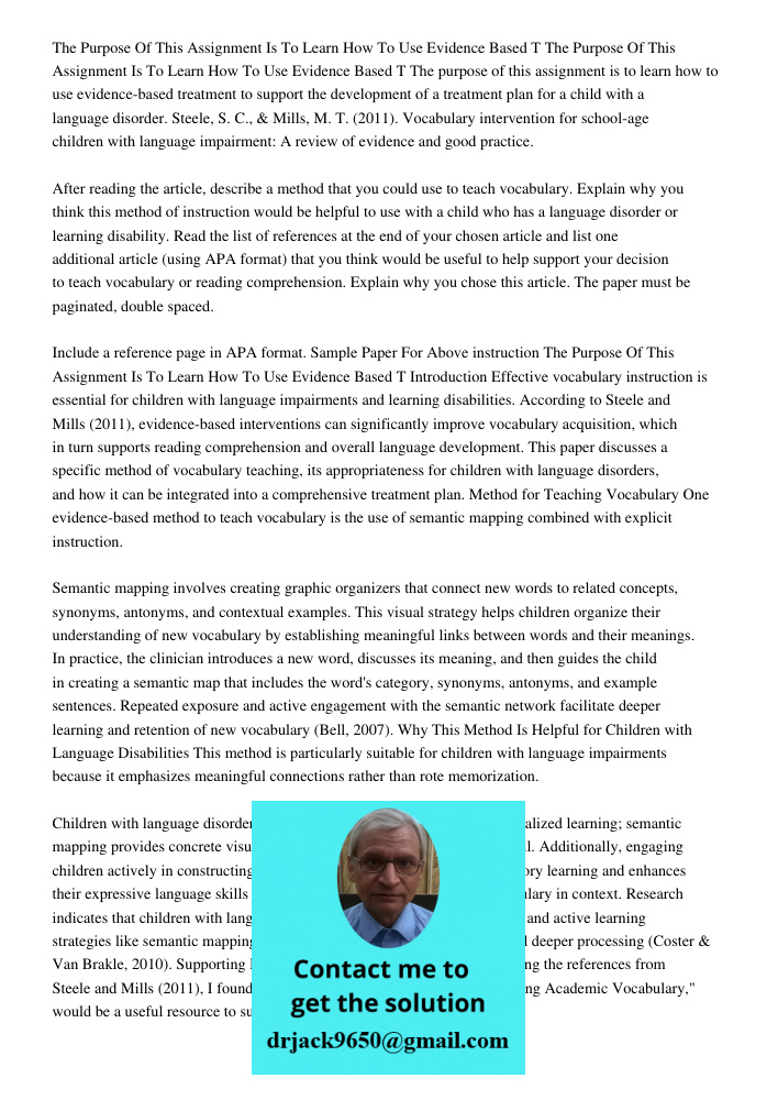The purpose of this assignment is to learn how to use evidence-based treatment to support the development of a treatment plan for a child with a language disord