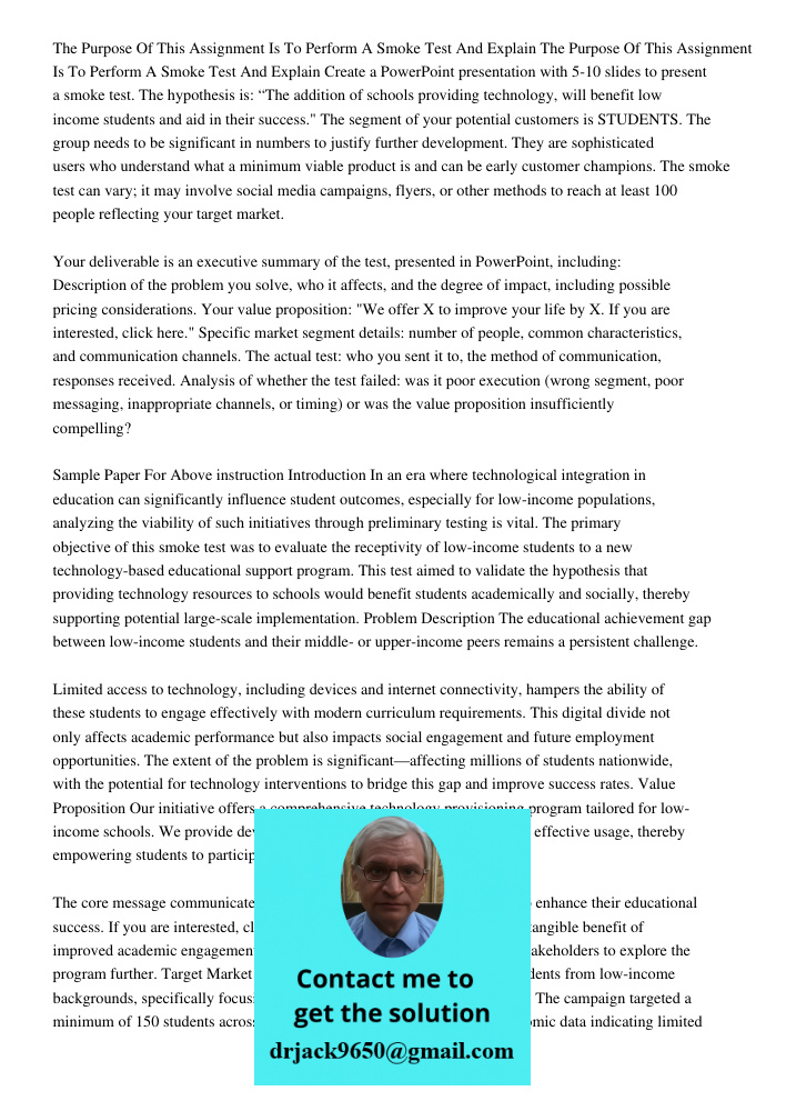 Create a PowerPoint presentation with 5-10 slides to present a smoke test. The hypothesis is: “The addition of schools providing technology, will benefit low in