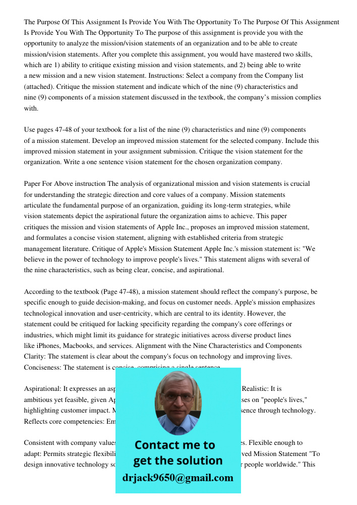The purpose of this assignment is provide you with the opportunity to analyze the mission/vision statements of an organization and to be able to create mission/