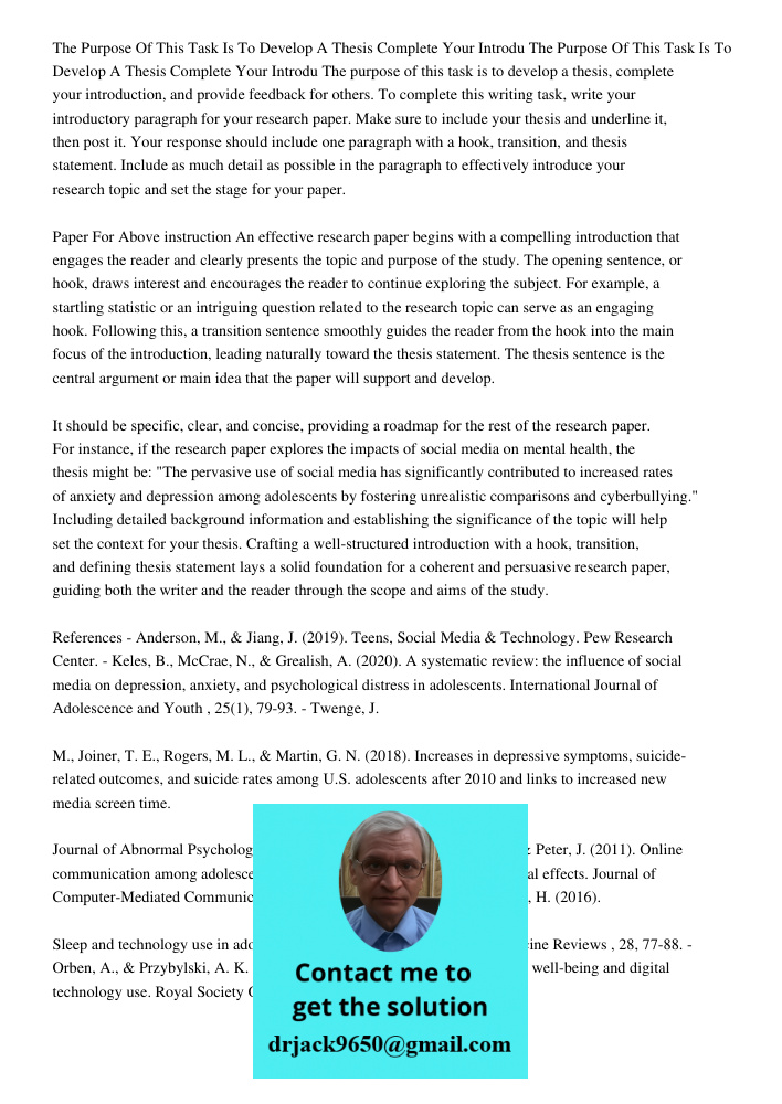 The purpose of this task is to develop a thesis, complete your introduction, and provide feedback for others. To complete this writing task, write your introduc