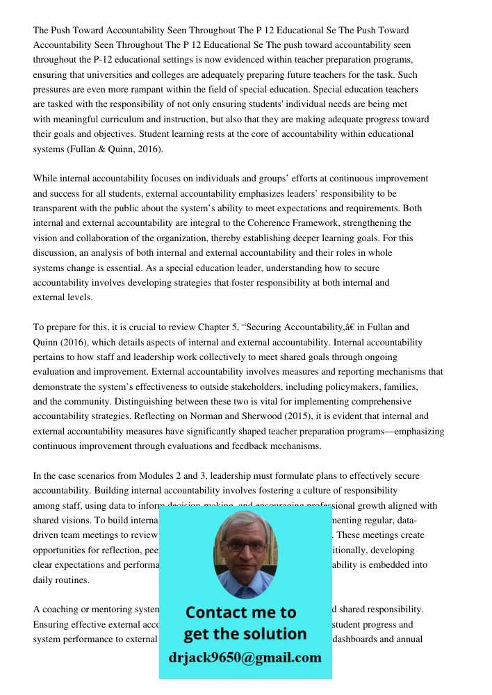 The push toward accountability seen throughout the P-12 educational settings is now evidenced within teacher preparation programs, ensuring that universities an
