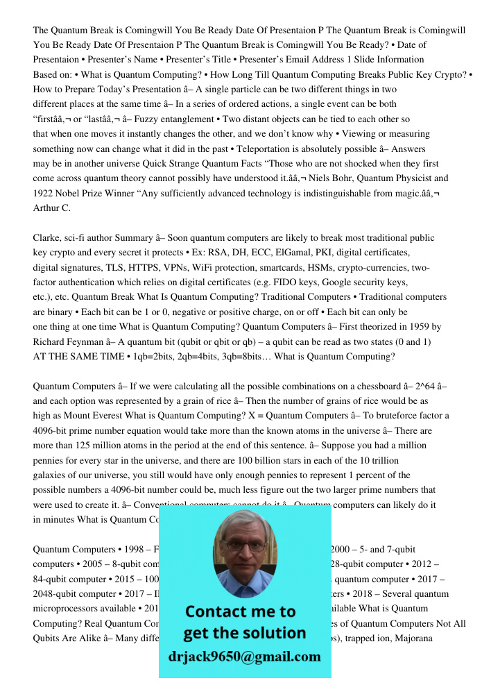 The Quantum Break is Comingwill You Be Ready? • Date of Presentaion • Presenter’s Name • Presenter’s Title • Presenter’s Email Address 1 Slide Information Based