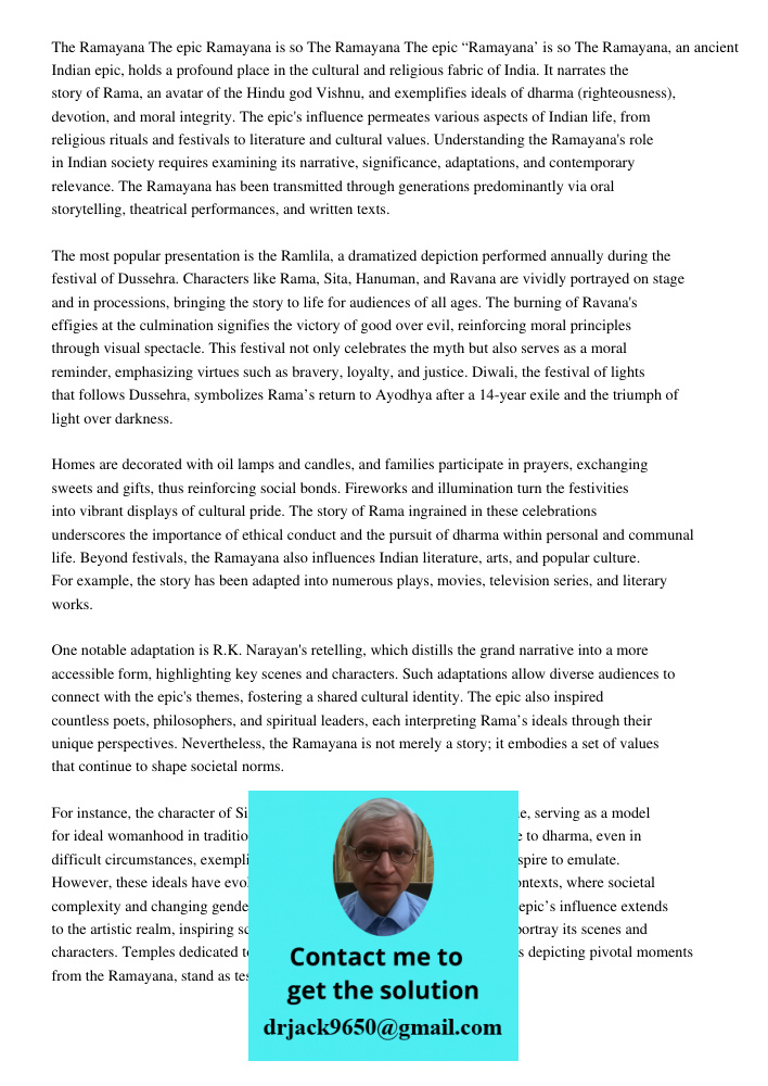 The Ramayana, an ancient Indian epic, holds a profound place in the cultural and religious fabric of India. It narrates the story of Rama, an avatar of the Hind