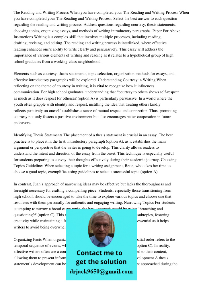 The Reading and Writing Process: Select the best answer to each question regarding the reading and writing process. Address questions regarding courtesy, thesis