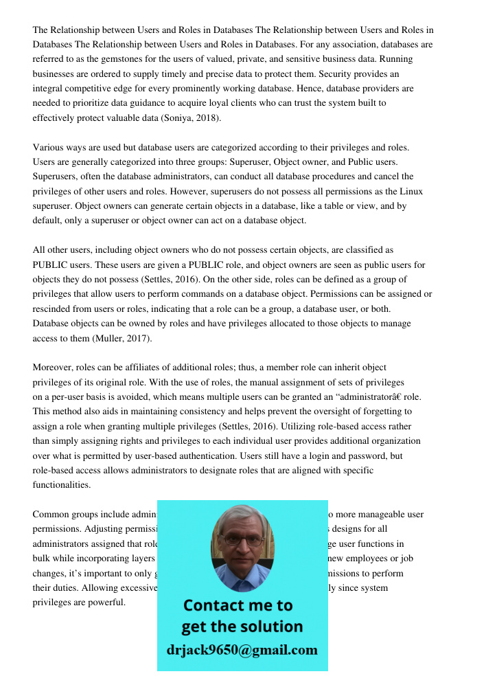 The Relationship between Users and Roles in Databases. For any association, databases are referred to as the gemstones for the users of valued, private, and sen