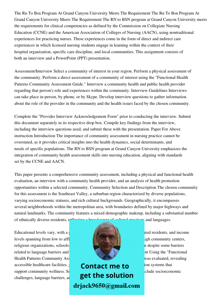 The RN to BSN program at Grand Canyon University meets the requirements for clinical competencies as defined by the Commission on Collegiate Nursing Education (