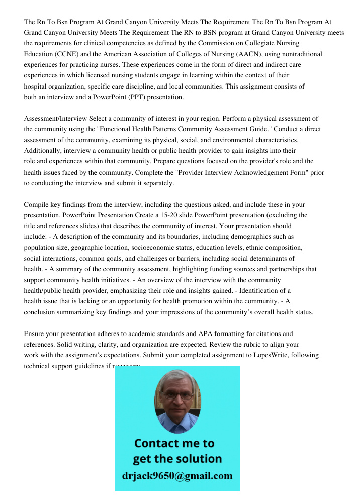 The RN to BSN program at Grand Canyon University meets the requirements for clinical competencies as defined by the Commission on Collegiate Nursing Education (