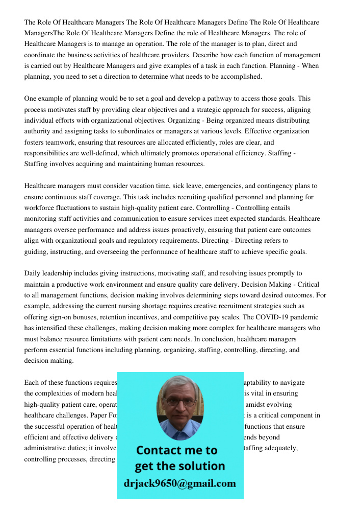 Define The Role Of Healthcare ManagersThe Role Of Healthcare Managers Define the role of Healthcare Managers. The role of Healthcare Managers is to manage an op