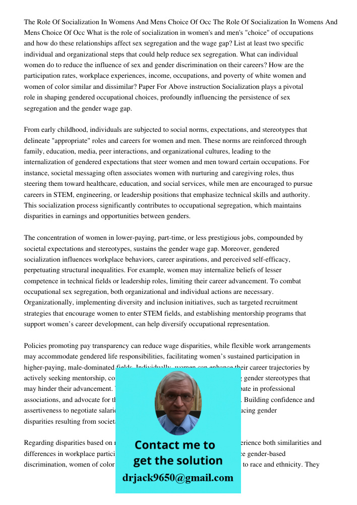 What is the role of socialization in women's and men's "choice" of occupations and how do these relationships affect sex segregation and the wage gap? List at l