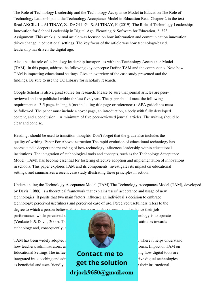 Read Chapter 2 in the text Read AKCIL, U., ALTINAY, Z., DAGLI, G., & ALTINAY, F. (2019). The Role of Technology Leadership: Innovation for School Leadership in 